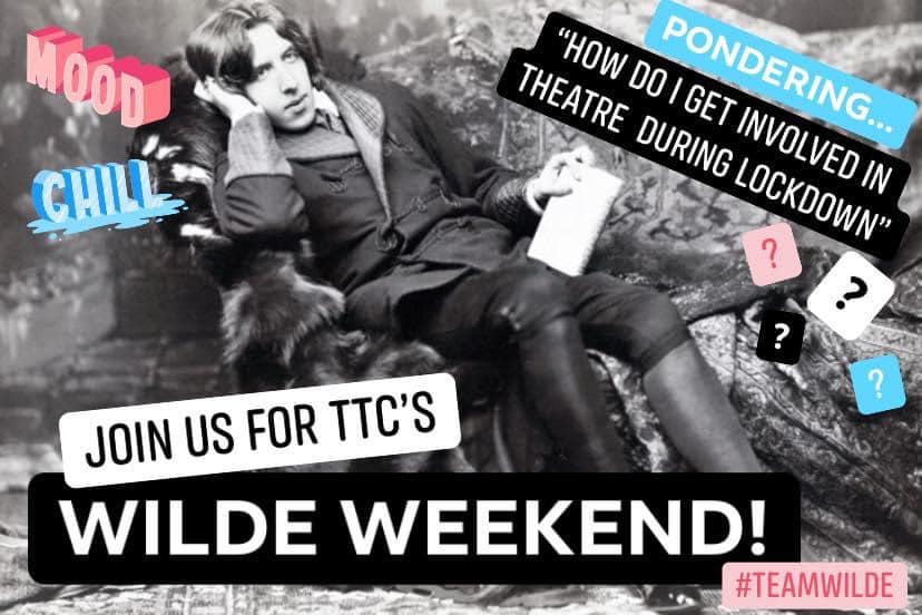 TTC's Wilde Weekend