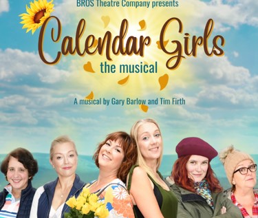 BROS Theatre Company returns to Hampton Hill Theatre with  Calendar Girls The Musical
