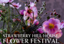 STRAWBERRY HILL HOUSE FLOWER FESTIVAL